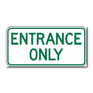 Entrance Only