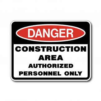 IS-93 Danger - Construction Area Authorized Personnel Only