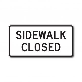 R9-9 Sidewalk Closed